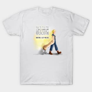 Doctor, I let you go T-Shirt